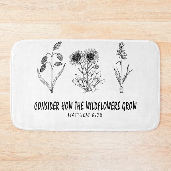 Item preview, Consider How The Wildflowers Grow, Consider The Wildflowers designed and sold by ilizindotcom.