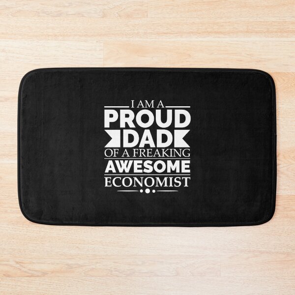 Item preview, Proud Dad of an awesome Economist designed and sold by losttribe.