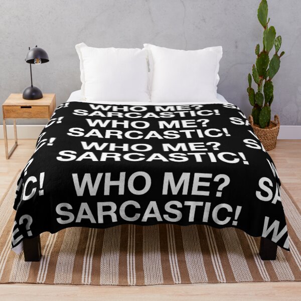 Item preview, Sarcastic, Who Me? Funny Saying. designed and sold by AABUZ.