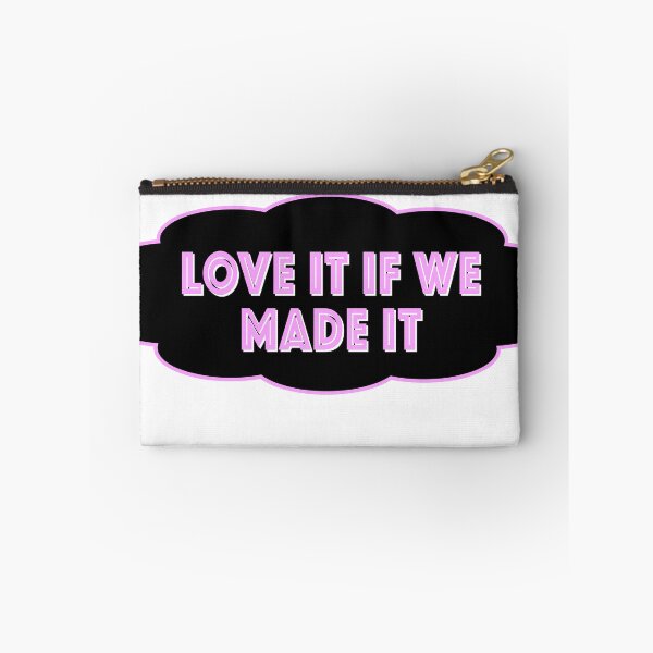 Item preview, love it if we made it designed and sold by byarsgirl100.