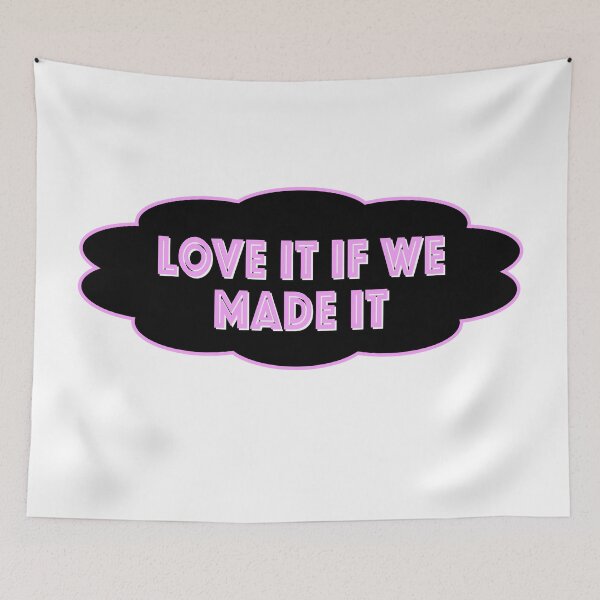 Item preview, love it if we made it designed and sold by byarsgirl100.