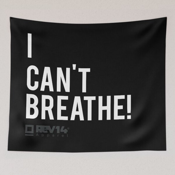 Item preview, I Can't Breathe! designed and sold by Rev14Apparel.