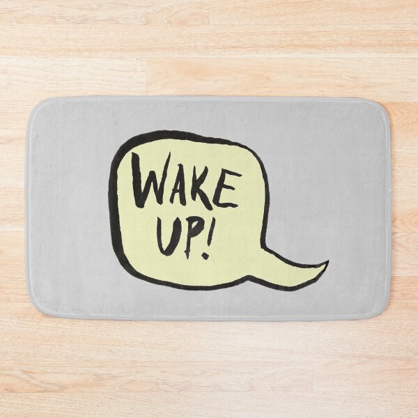 Item preview, Wake Up! designed and sold by ArtOfRebellion.