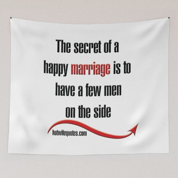 Artikelvorschau, The secret of a happy marriage is to have a few  men on the side entworfen und verkauft von hotwifequotes.