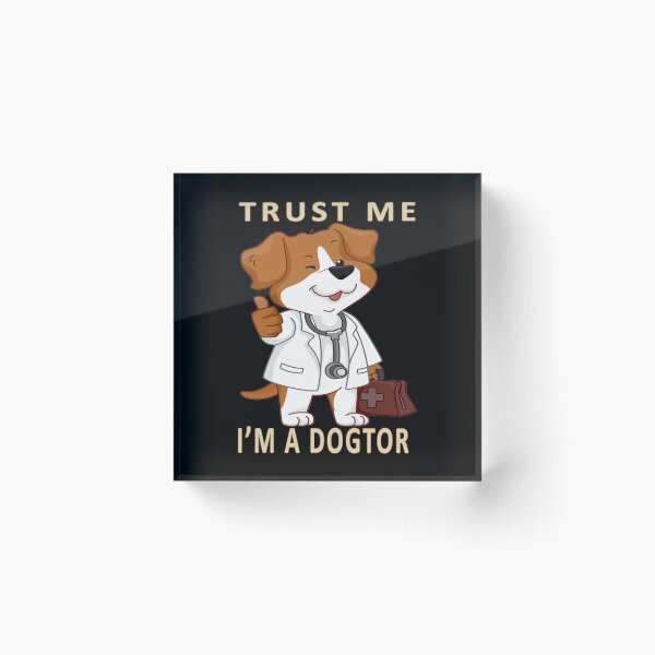 Item preview, Trust Me I Am A Dogtor T-Shirt designed and sold by bestdesigns2020.