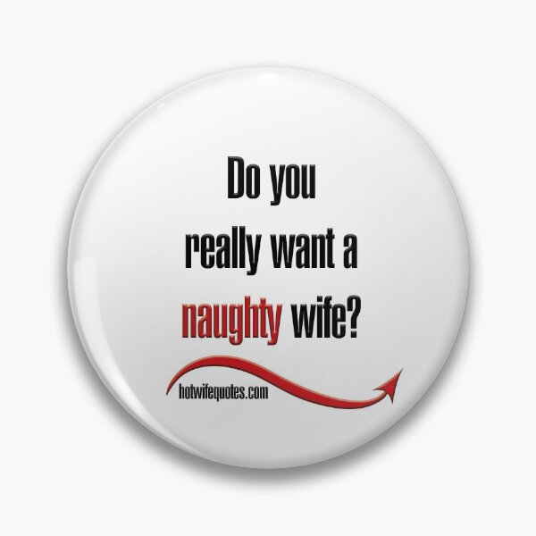 Item preview,  just let me know - we will add it to our program! designed and sold by hotwifequotes.