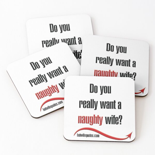 Artikelvorschau, Do you really want a naughty wife? entworfen und verkauft von hotwifequotes.