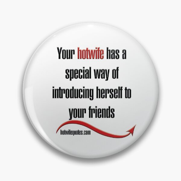 Item preview,  just let me know - we will add it to our program! designed and sold by hotwifequotes.