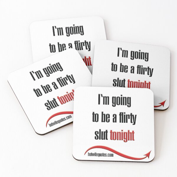 Artikelvorschau, I‘m going to be a flirty slut tonight entworfen und verkauft von hotwifequotes.