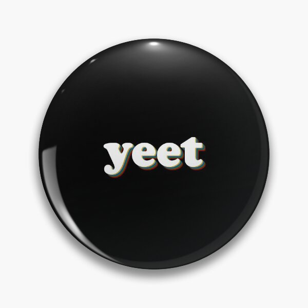 Item preview, Yeet - Funny Meme, Joke And Cool Saying Slogan designed and sold by infinityclothes.
