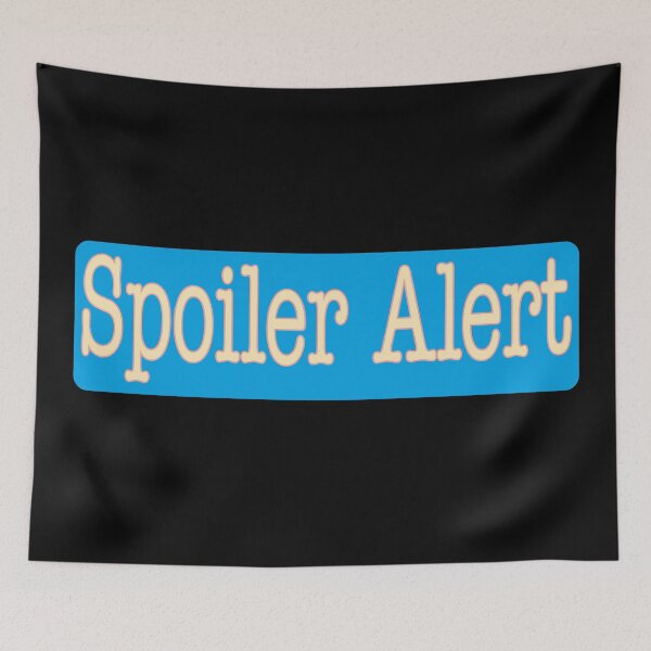 Item preview, Spoiler Alert designed and sold by Magic-Moon.