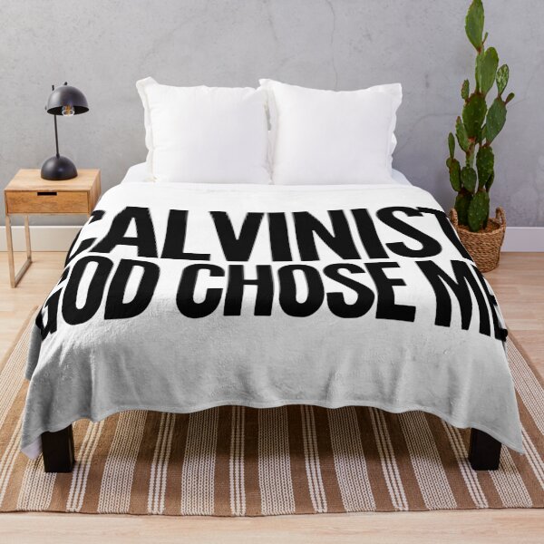 Item preview, Calvinist - God Chose Me designed and sold by HalpinDesign.