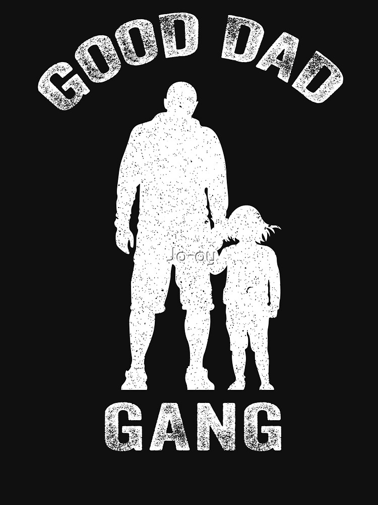 good dad gang shirt