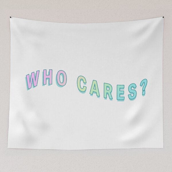 Item preview, who cares? designed and sold by rachface.