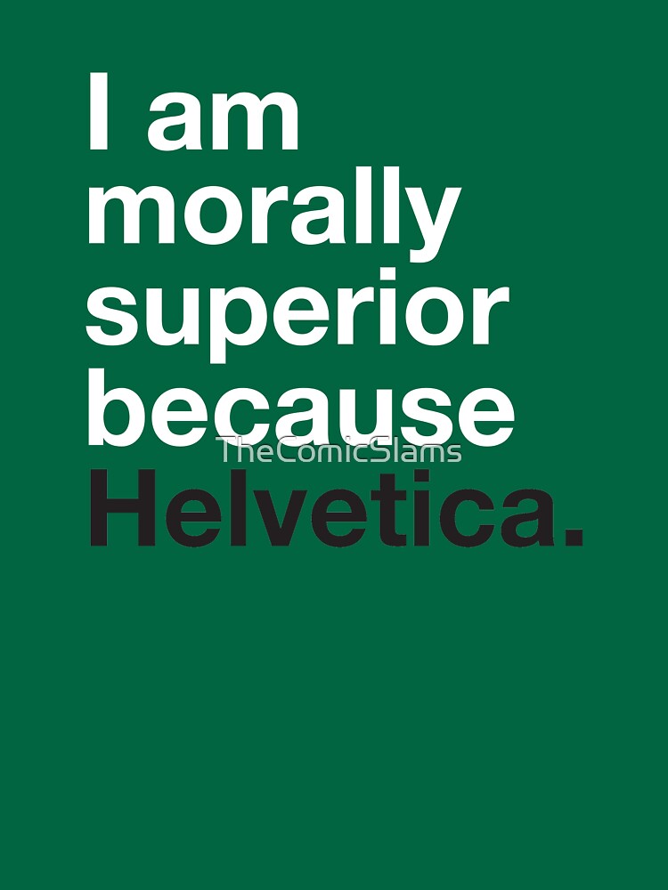 Helvetica is Best | Essential T-Shirt