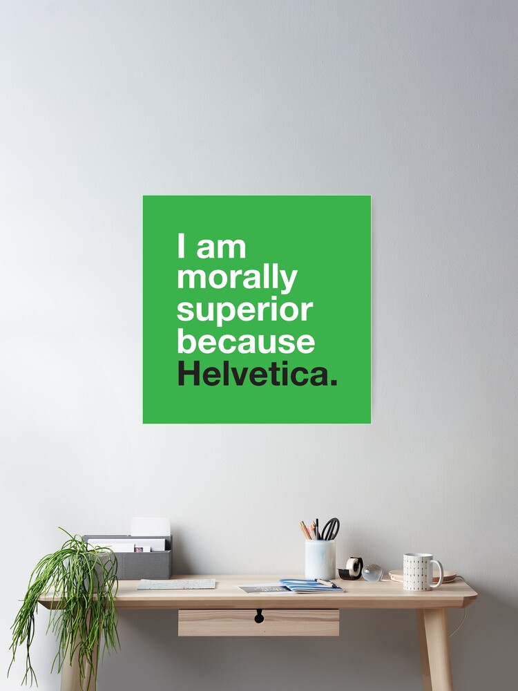 Helvetica is Best | Poster