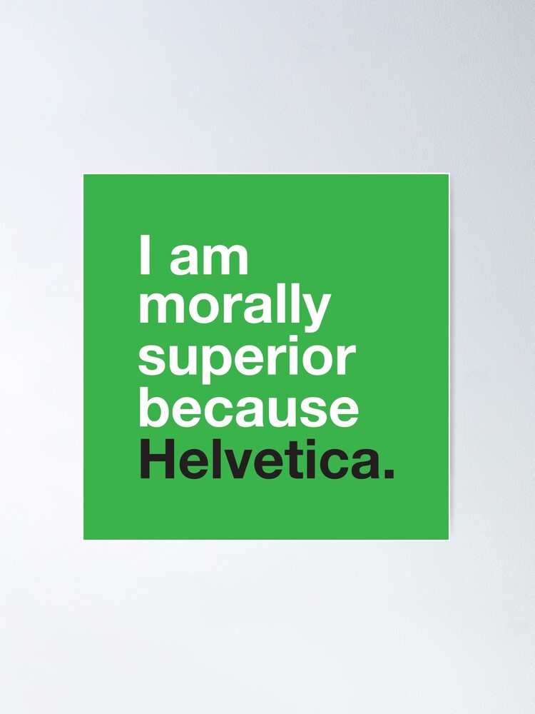 Helvetica is Best | Poster