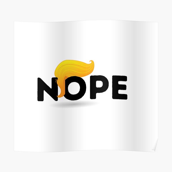 Nope Trump Poster