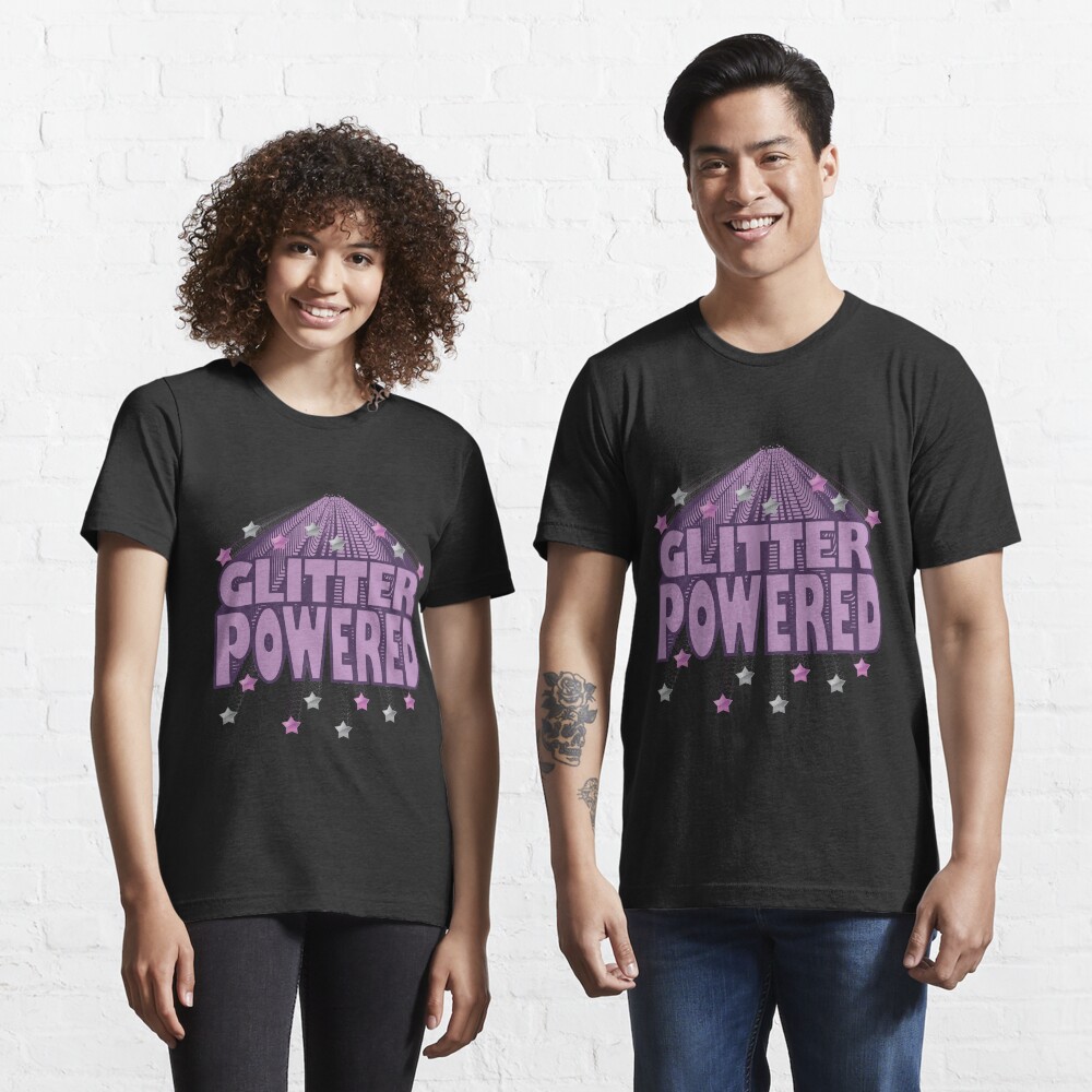 Are you 'Glitter Powered'? Essential T-Shirt