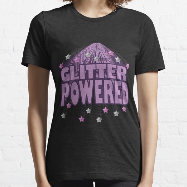 Are you 'Glitter Powered'? Essential T-Shirt