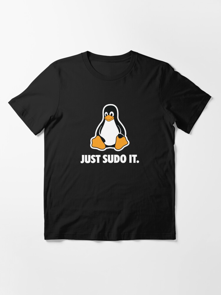 &ldquo;Linux: Just Sudo it&rdquo; T-shirt for Sale by TheComicSlams | Redbubble