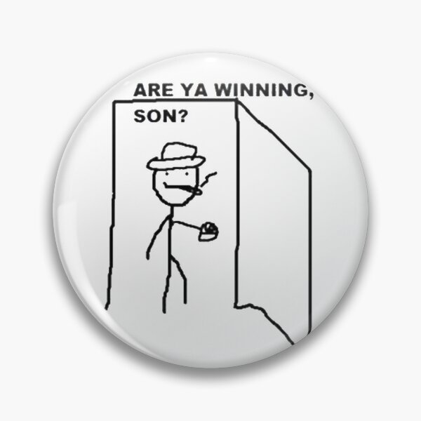 Item preview, Are ya winning son? meme designed and sold by Riku-Ortiz.