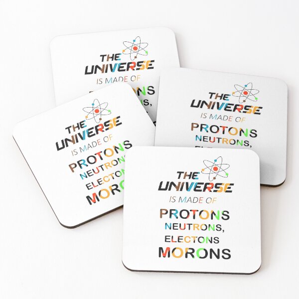 Item preview, The Universe is Made of Protons, neutrons, electrons and morons designed and sold by Bouazzaoui.