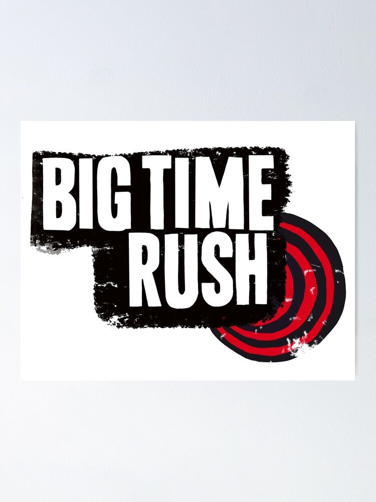 Big Time Rush Logo Poster For Sale By Meganalexaa Redbubble
