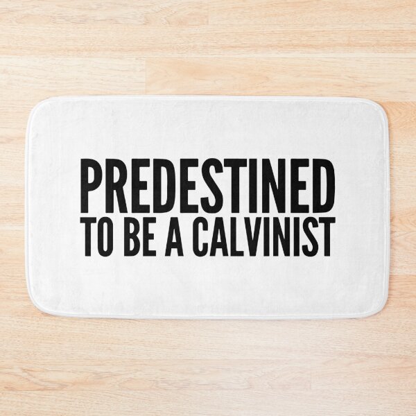 Item preview, Predestined to be a Calvinist designed and sold by HalpinDesign.