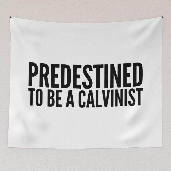 Item preview, Predestined to be a Calvinist designed and sold by HalpinDesign.