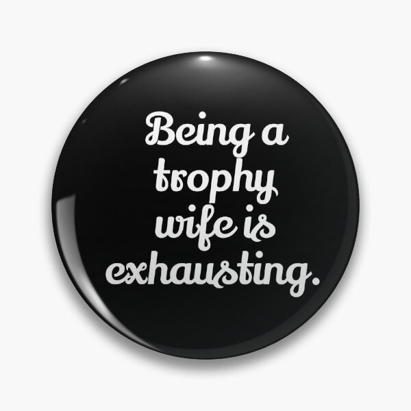 Item preview, Funny Trophy Wife Spouse designed and sold by creative321.