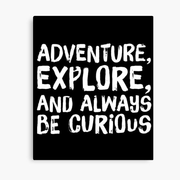 Item preview, Adventure, Explore, and Always be Curious designed and sold by trailheadco.
