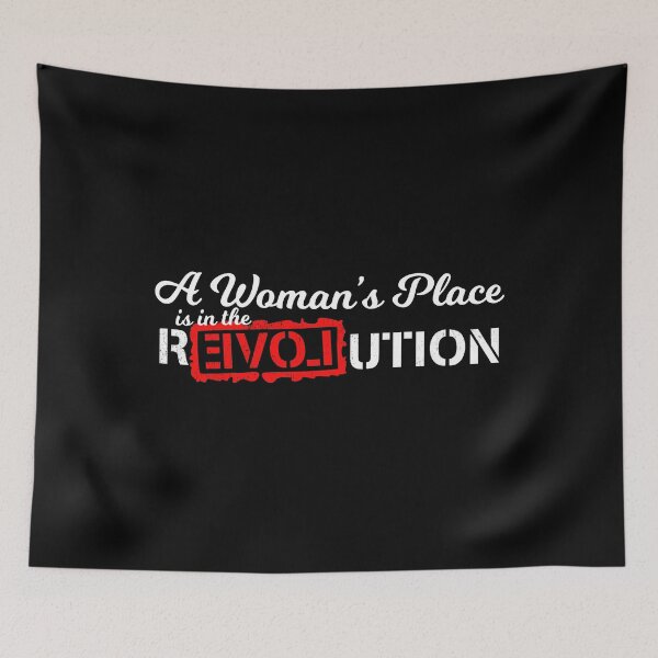 Item preview, A Woman's Place Is In The Revolution designed and sold by flippinsg.