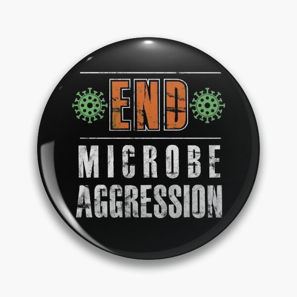Item preview, End Microbe Aggression designed and sold by twHistory.