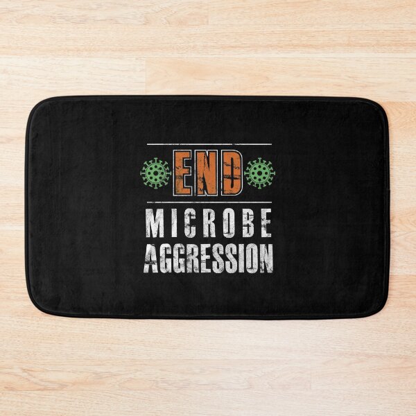 Item preview, End Microbe Aggression designed and sold by twHistory.