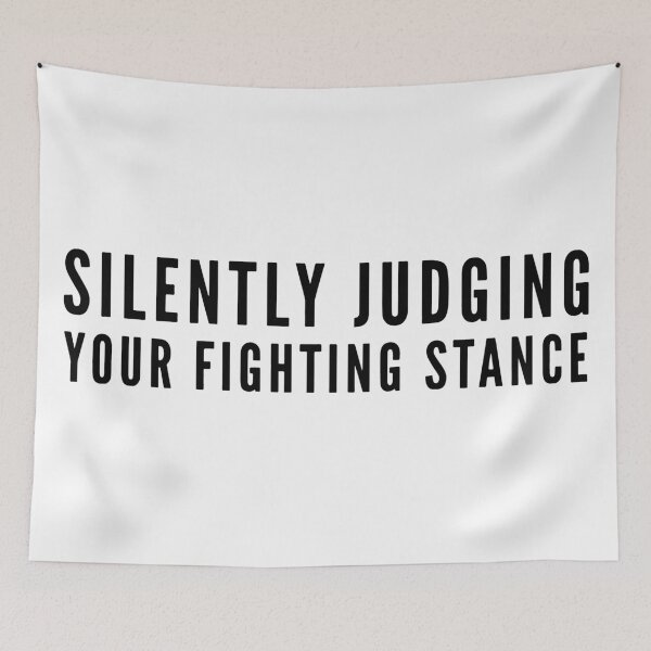 Item preview, Silently Judging Your Fighting Stance designed and sold by HalpinDesign.