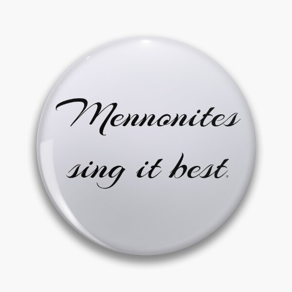Item preview, Mennonites Sing It Best - dark font designed and sold by MelanieJoy.