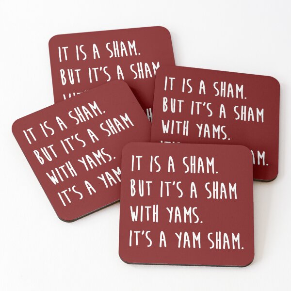 Item preview, It's a Sham with Yams, It's a Yam Sham Buffy Thanksgiving Quote  designed and sold by GRAPHICxBOMB.