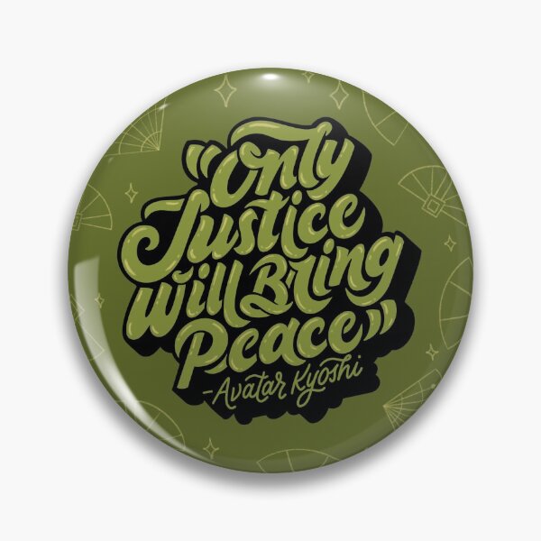 Only Justice Will Bring Peace Pin