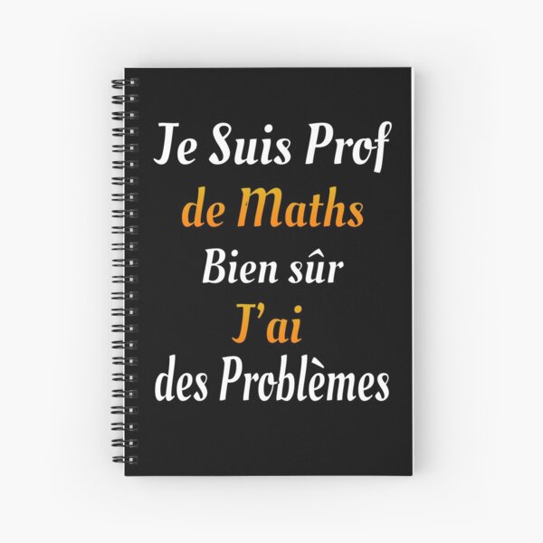 Cahiers A Spirale Sur Le Theme Prof De Maths Redbubble