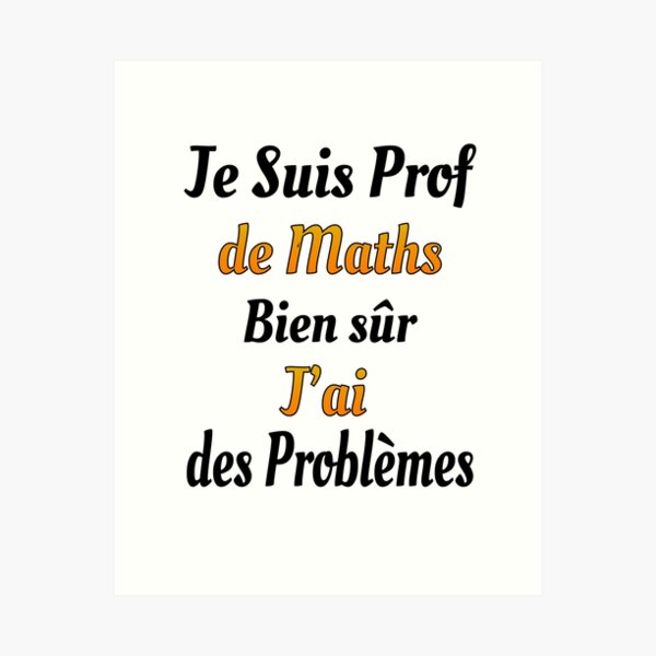 Je Suis Professeur Art Prints Redbubble