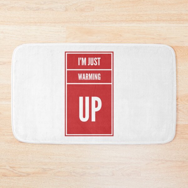 Item preview, I’m just warming up! designed and sold by Got-Ya-Bak.