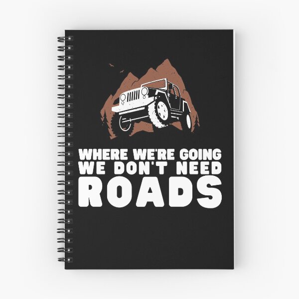 Item preview, Where We're Going We Don't Need Roads - Overlanding designed and sold by grherbel.