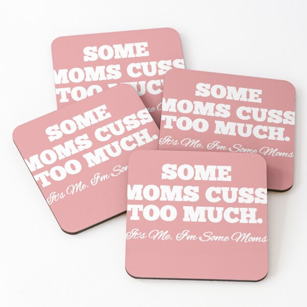 Item preview, SOME MOMS CUSS TOO MUCH designed and sold by Sossou1.