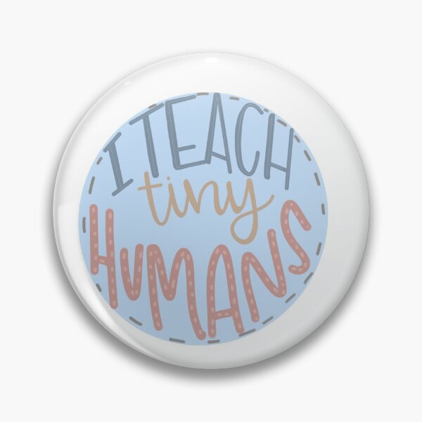 Item preview, I teach tiny humans designed and sold by sarahkcrawford.