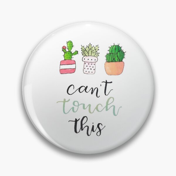 Item preview, Can't Touch This Cactus Pun designed and sold by faithful-ink.