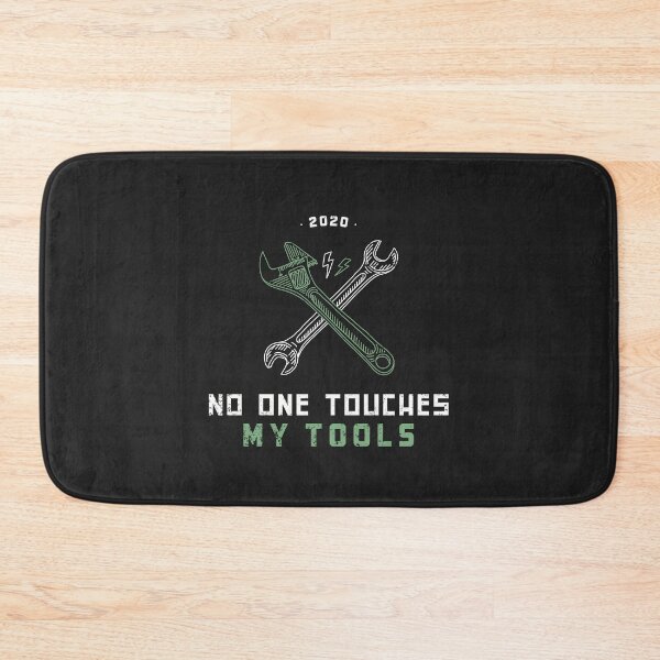 Item preview, No one touches my tools designed and sold by MiguelMejia18.