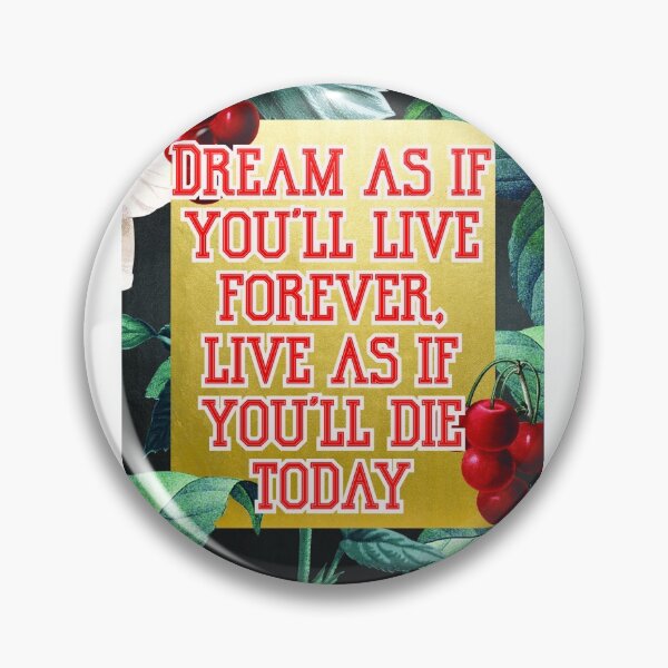 Item preview, dream like you live forever  designed and sold by lovesuperkarma.