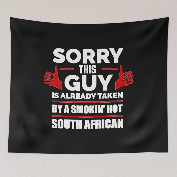 Item preview, Sorry Guy Already taken by hot South African South Africa designed and sold by losttribe.