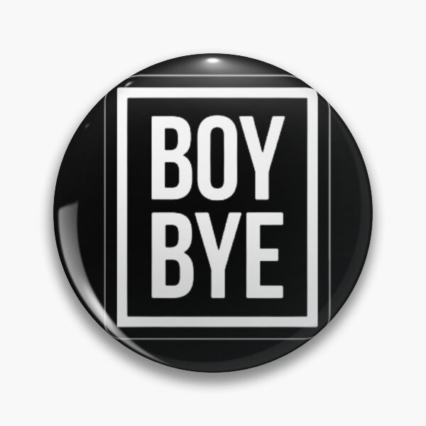 Item preview, Boy bye designed and sold by SH-aestheticart.